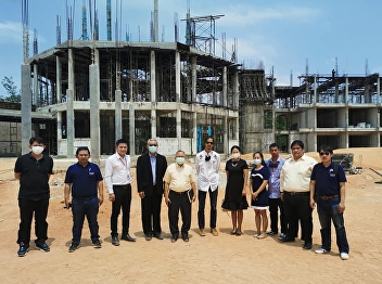 รองอธิการบดีฝ่ายแผนฯ​
ลงพื้นที่ตรวจสอบการจ้าง​ ครั้งที่​ 7