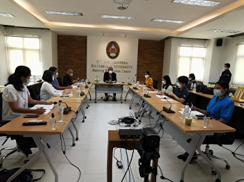 Assoc. Prof. Dr. Wittaya Mekkham, Vice
President for Planning and Quality
Assurance Presided over the meeting to
discuss the development and upgrading of
cashew (Kayu) processing.